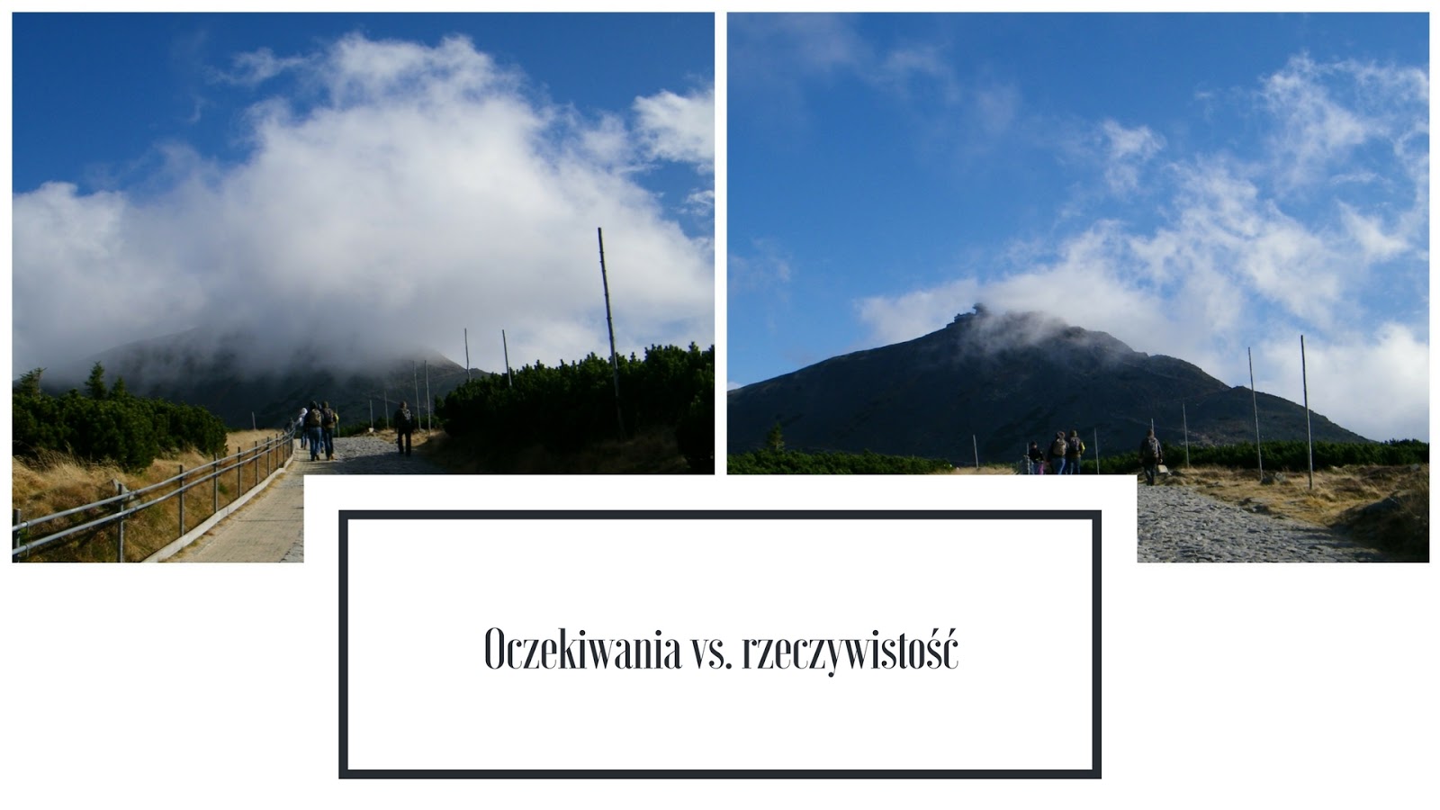 Oczekiwania w podróży kontra rzeczywistość Oczekiwania w podróży kontra rzeczywistość