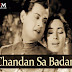 Chndan Saa Badan, Chnchal Chitawan चन्दन सा बदन चंचल चितवन / Saraswatichandra (1968)