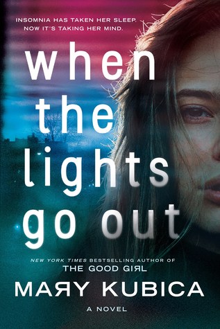 Review: When the Lights Go Out by Mary Kubica