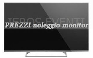prezzi noleggio monitor