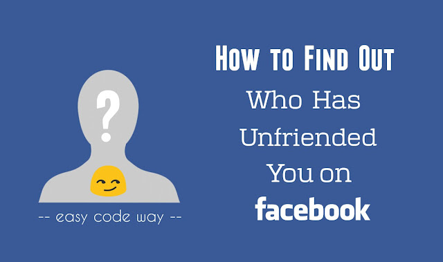 Find out who unfriended you on Facebook