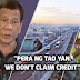 Tatay Digong, ayaw i-credit sa kanya ang mga proyekto ng gobyerno