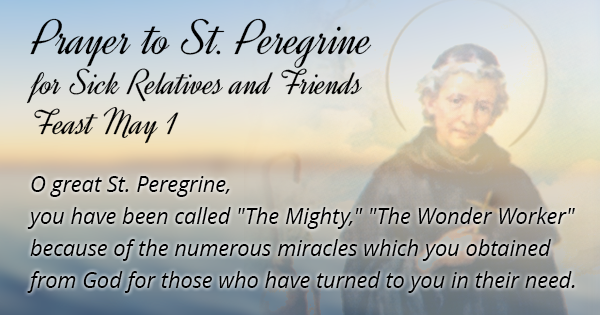 Prayer to St. Peregrine for Sick Relatives and Friends dandiely ♥