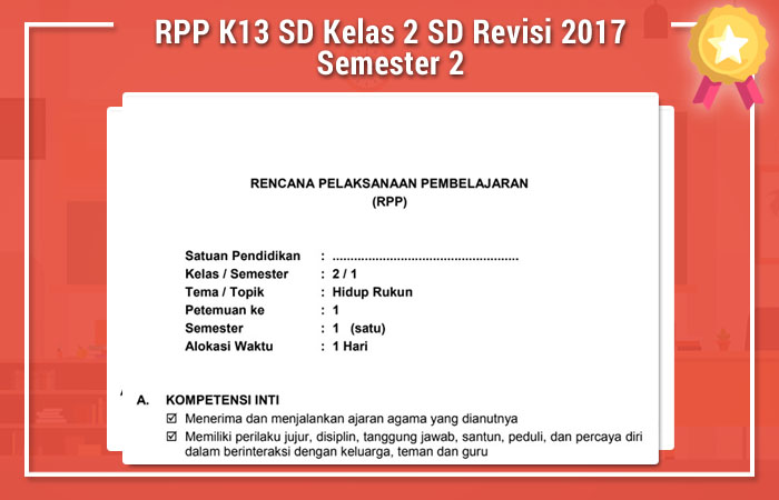 rpp k13 sd kelas 2 sd revisi 2017 semester 2 revisi baru rpp k13 sd kelas 2 sd revisi 2017 semester 2 revisi baru
