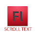 Tutorial Membuat Scroll Text dengan Components di Flash, Actionscript 3.0