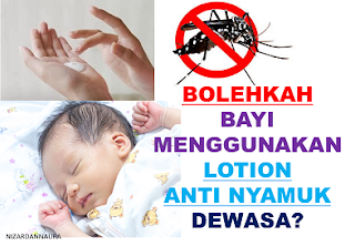 Bolehkah bayi menggunakan lotion anti nyamuk dewasa?