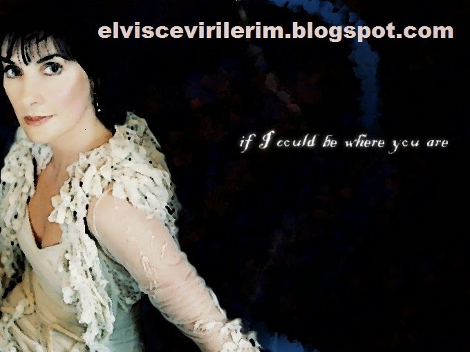 Elvis presley ark evirileri enya if i could be where you are