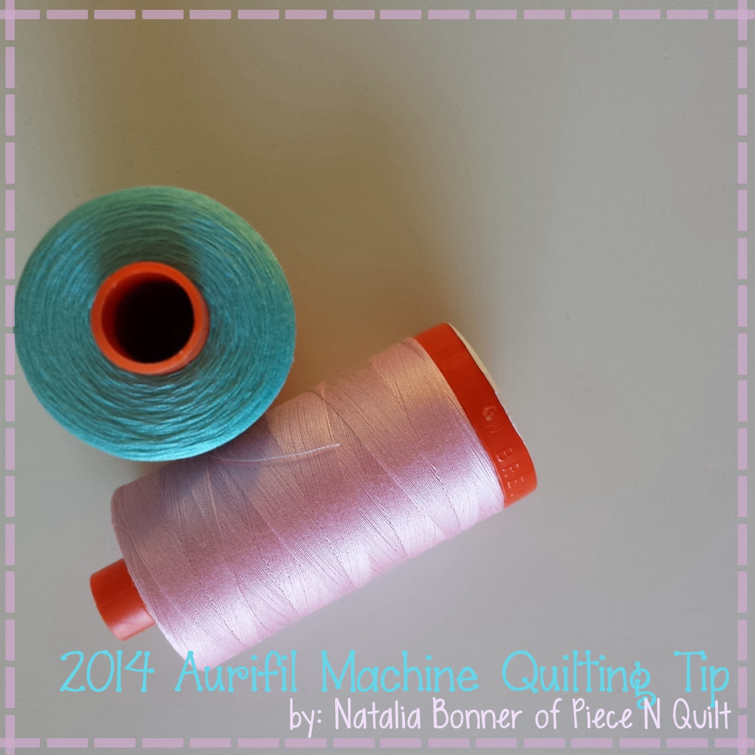 Piece N Quilt 2014 Aurifil Machine Quilting Tip