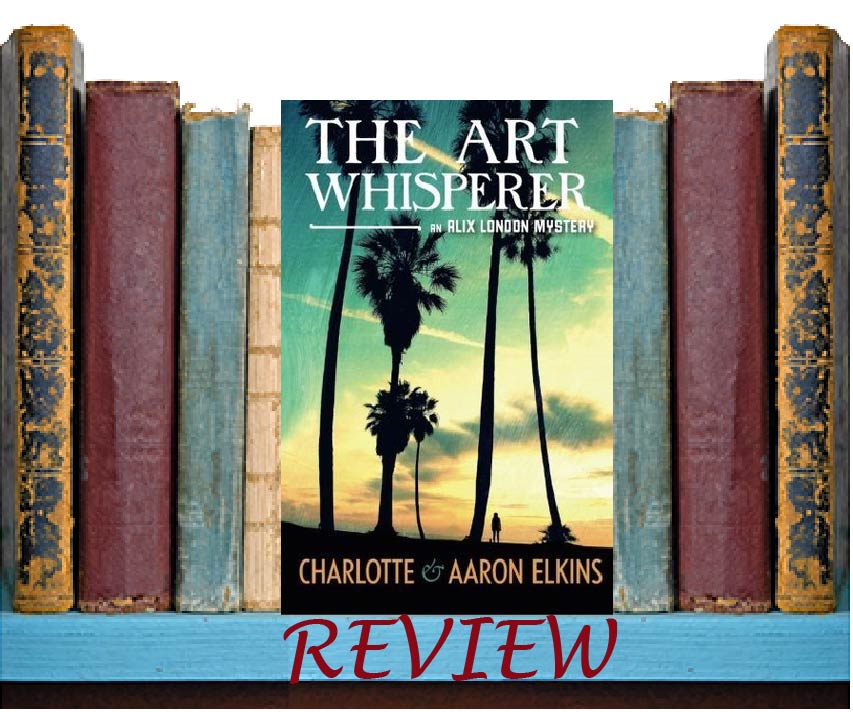 Hot Off the Shelves The Art Whisperer by Charlotte Elkins and Aaron Elkins