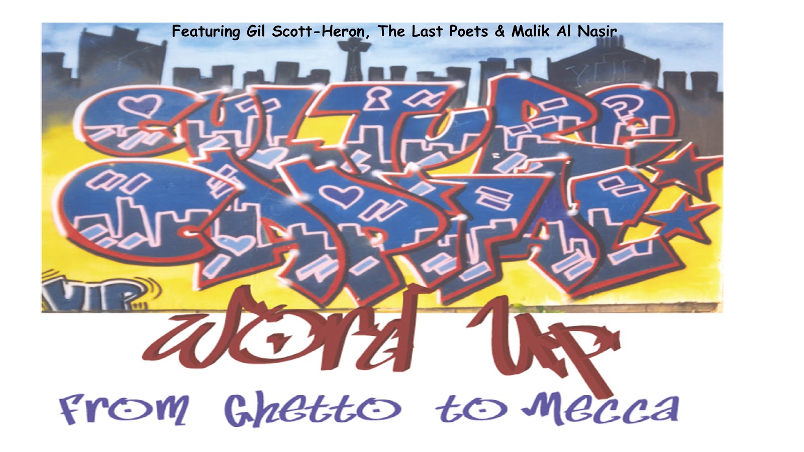 Word Up:  From Ghetto to Mecca