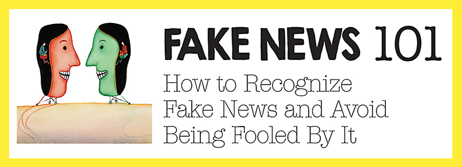 Fake News 101