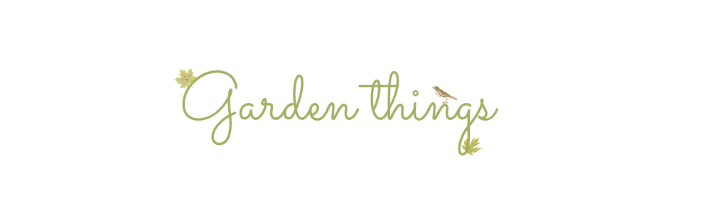                   Garden things