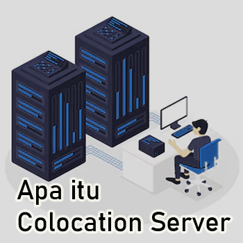 Pengertian Colocation Server