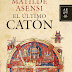 "El último Catón" de Matilde Asensi