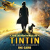 The Adventures of Tintin for Android Tablets, Review, System Requirements Features, Apk Download 