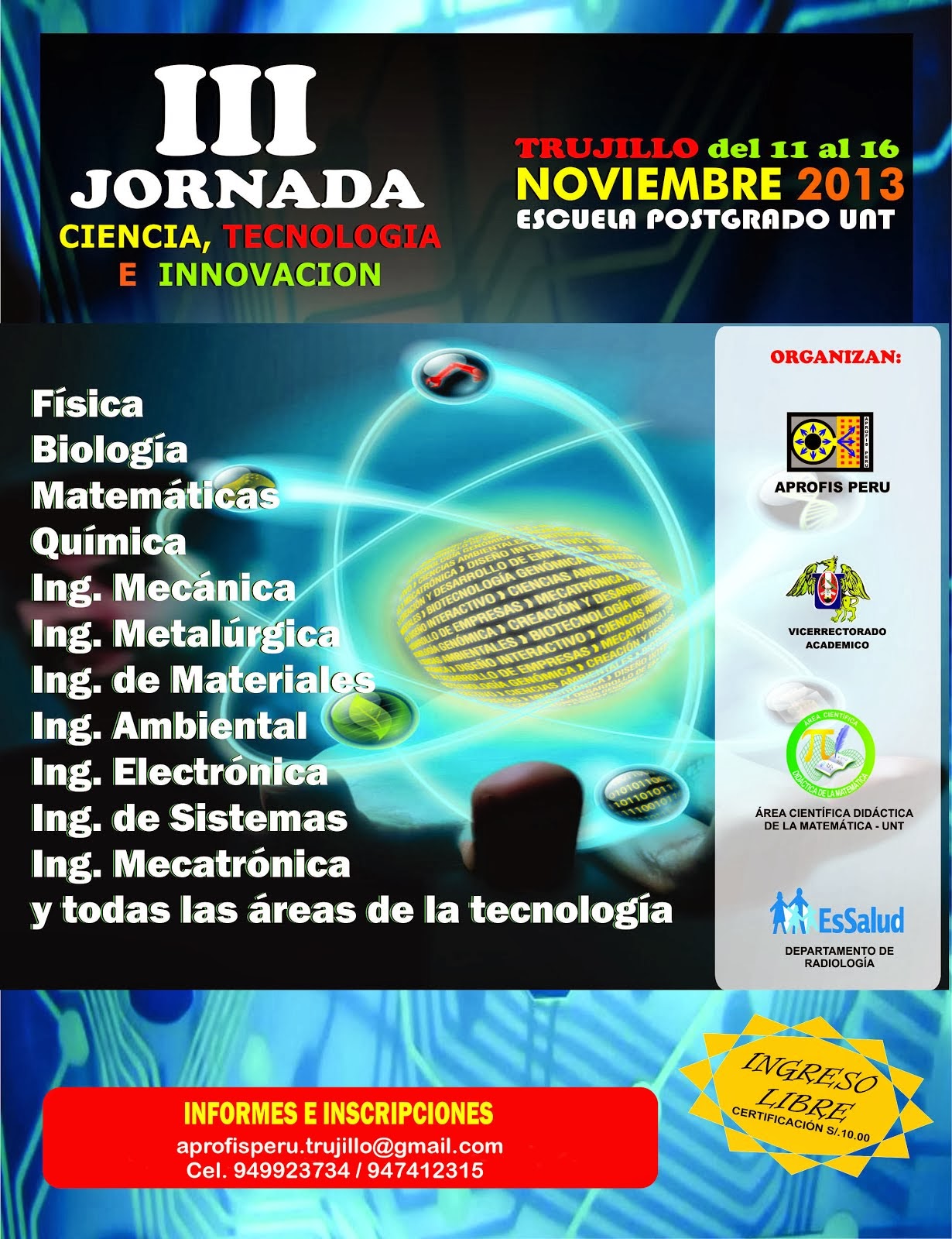 3° JORNADA DE CIENCIA, TECNOLOGÍA E INNOVACIÓN APROFIS PERÚ 2013