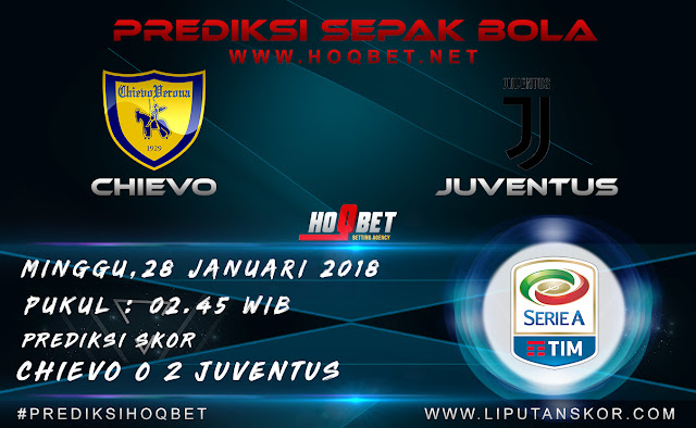 Prediksi Chievo vs Juventus 28 Januari 2018 http://www.liputanskor.com/