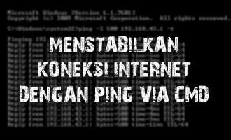 Cara Menstabilkan Koneksi Internet Dengan PING Melalui CMD Cara Menstabilkan Koneksi Internet Dengan PING Melalui CMD