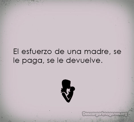 Imágenes con frases madres luchadoras.
