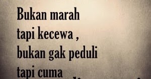 Gambar Kata Untuk Pacar Yang Tidak Peduli - Dari sekian banyak pilihan
