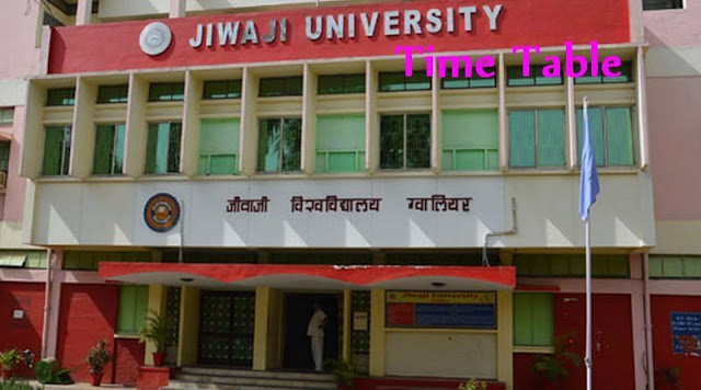 Jiwaji University Time Table Jiwaji University Time Table