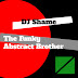 DJ Shame - Funky Abstract Brother
