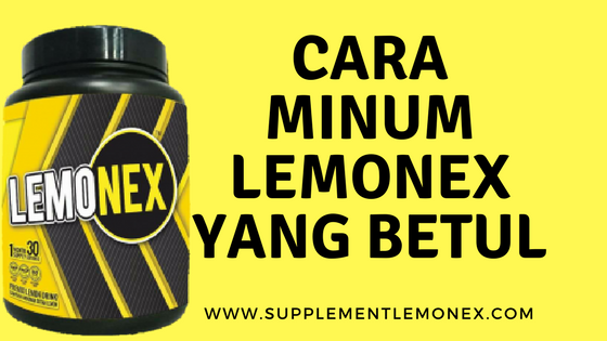 Cara Minum Lemonex