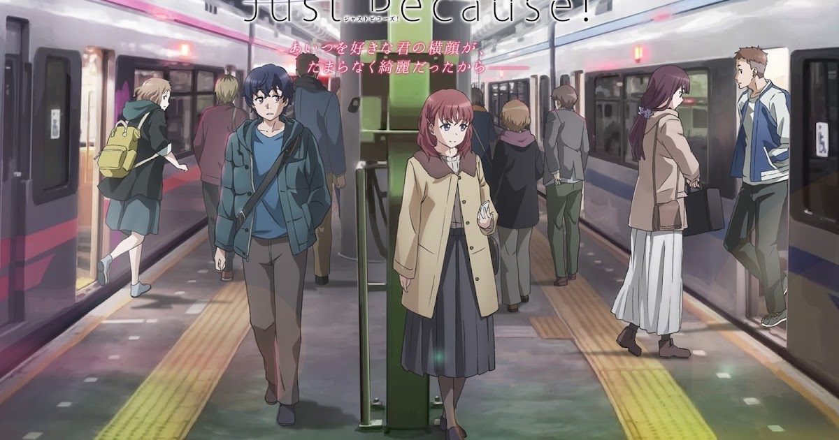 Sinopsis Anime Just Because! Anime Romansa