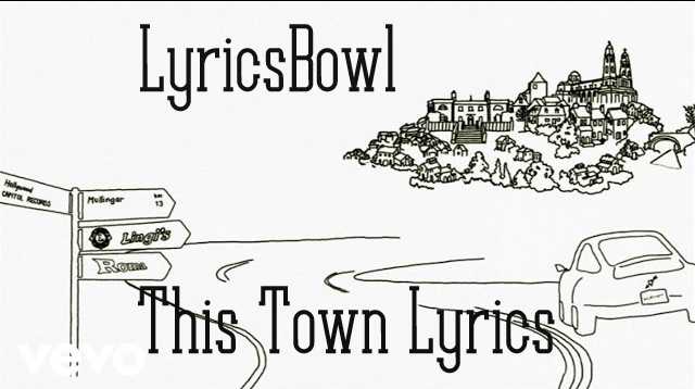 This Town Lyrics - Niall Horan | LyricsBowl This Town Lyrics - Niall Horan | LyricsBowl