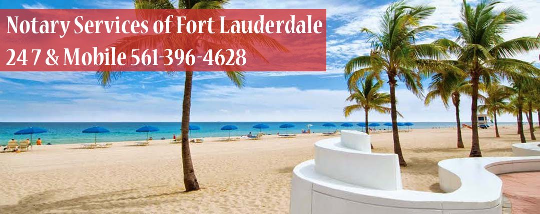 Notary Public Services of Fort Lauderdale 24/7 & Mobile