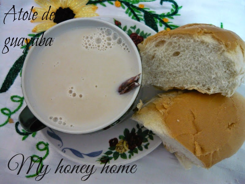 Honey home~ : ATOLE DE GUAYABA (no se corta)