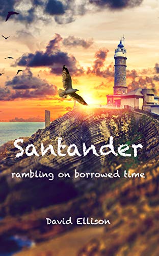 Satander: Rambling on Borrowed Time by David Ellison