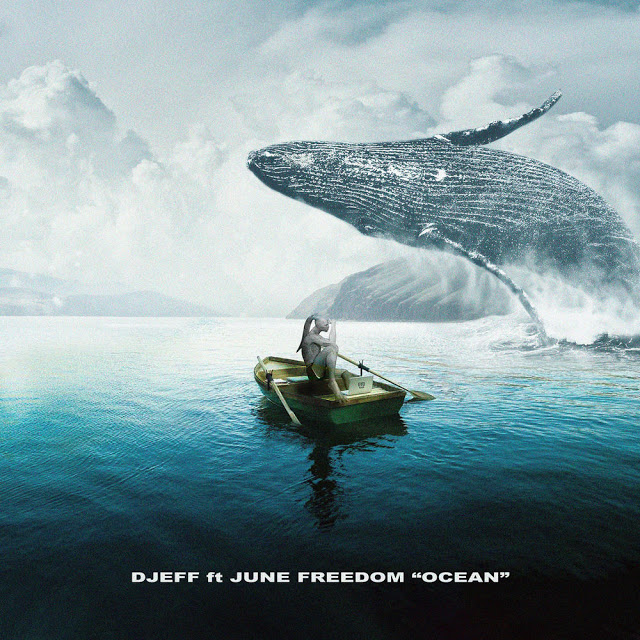Djeff ft. June Freedom - Ocean Djeff ft. June Freedom - Ocean (Original Mix)