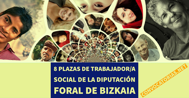 Convocatoria para 8 plazas de Trabajo Social en Bizkaia Trabajadores sociales para cubrir 8 puestos en Bizkaia