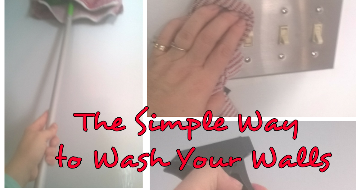 My Really, Real Reality The Simple Way to Wash Your Walls