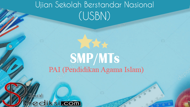 Soal Agama Islam Smp Kelas 9 Dan Kunci Jawaban