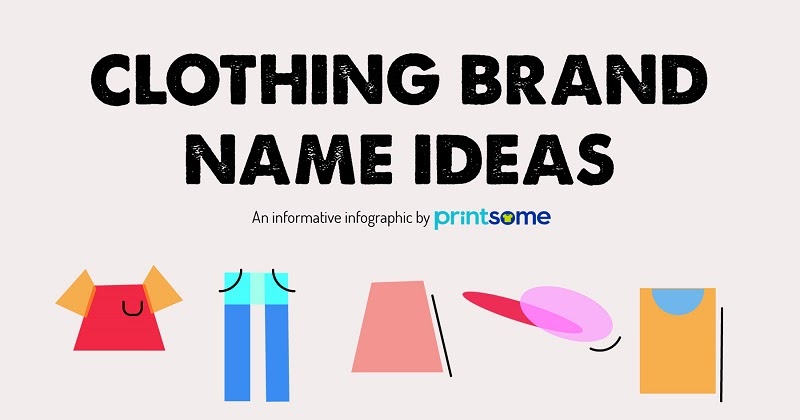 How To Come Up With An Authentic Name For Your Clothing Brand | Online ...
