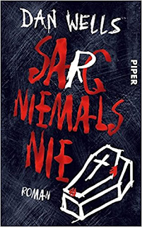 Sa(r)g niemals nie von Dan Wells