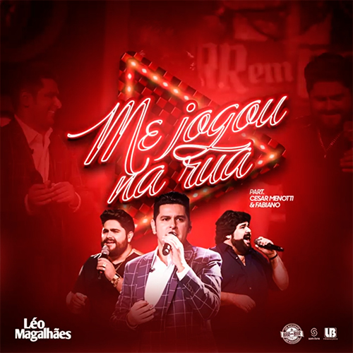 Baixar Música Me Jogou Na Rua – Léo Magalhães Part. César Menotti e Fabiano Baixar Música Me Jogou Na Rua – Léo Magalhães Part. César Menotti e Fabiano