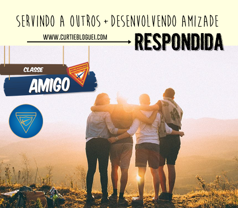 Classe-de-Amigo-Servindo-a-Outros- Desenvolvendo-Amizade-Respondida