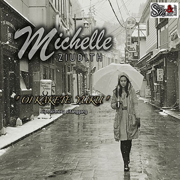 Michelle Ziudith - Oi Kakete Yuku