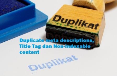 Cara Menghilangkan Duplikat Title Tags, Meta Deskripsi dan Non Indexable Content Blog di Search Console