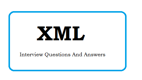 XML Interview Questions And Answers