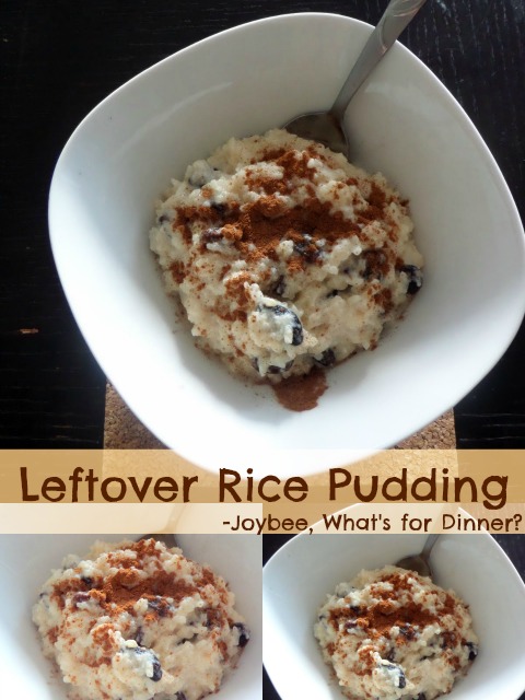 Leftover Rice Pudding | Joybee, What's for Dinner?