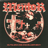 Mentor - "Guts, Graves and Blasphemy" 