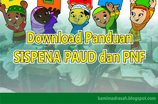 Download Panduan SISPENA PAUD dan PNF