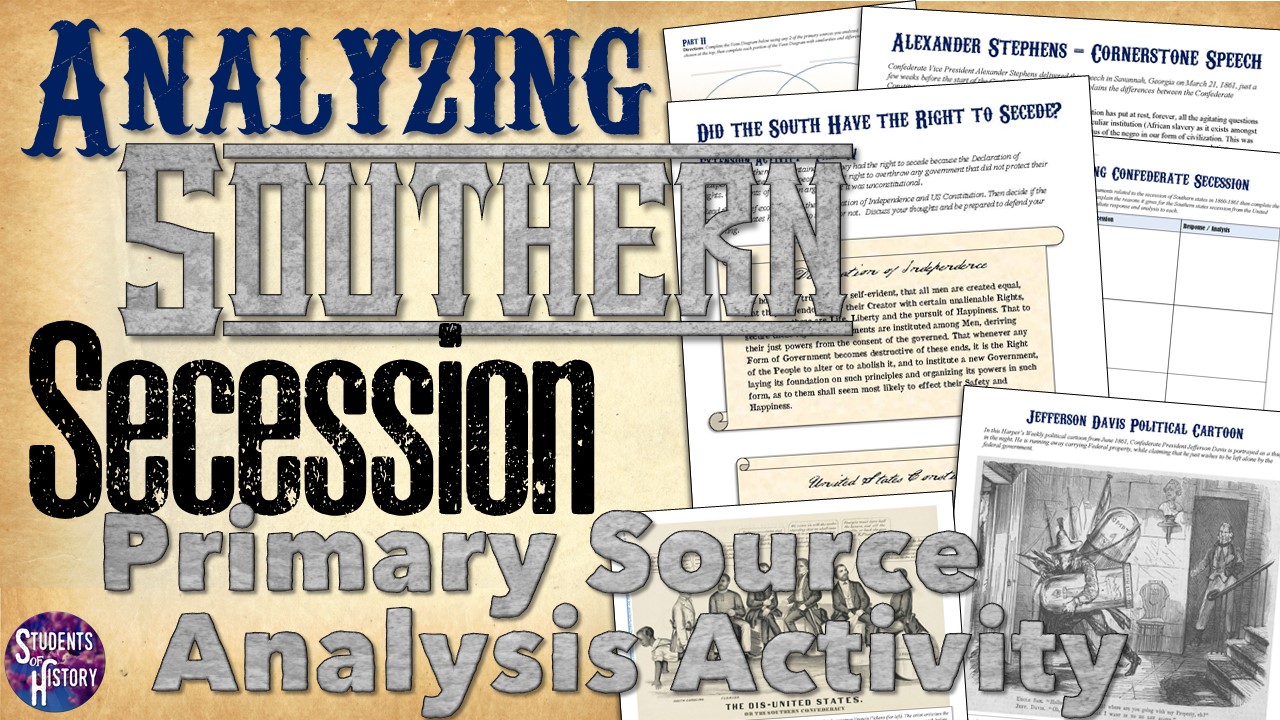Students of History Secession of the South Lesson Plan and Activities