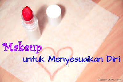 http://www.dekamuslim.com/2016/09/makeup-untuk-menyesuaikan-diri.html