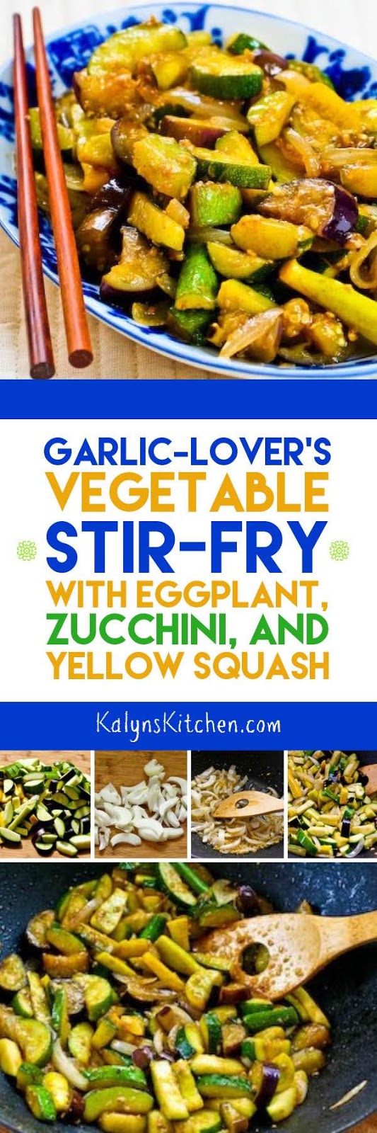GarlicLover's Vegetable Stir Fry with Eggplant, Zucchini, and Yellow