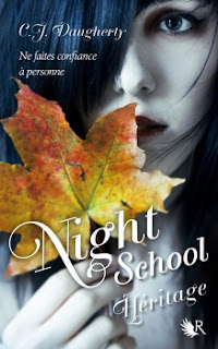 CJ Daugherty - Night School T2 : Héritage CJ Daugherty - Night School T2 : Héritage